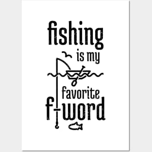 Fishing is My Favorite F-word distressed Posters and Art